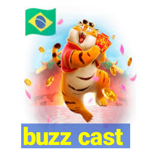 buzz cast